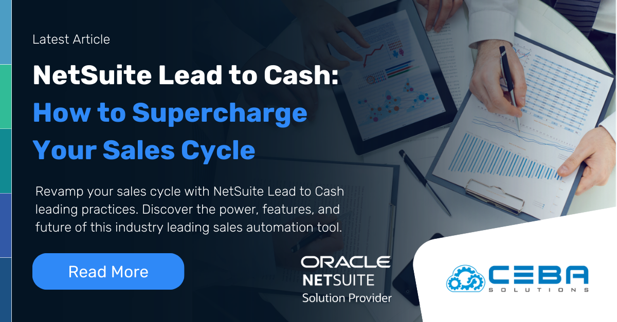 How to Supercharge Your Sales Cycle with the Oracle NetSuite Lead to Cash Leading Practices
